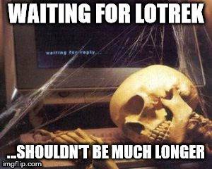 waiting for lotrek.jpg